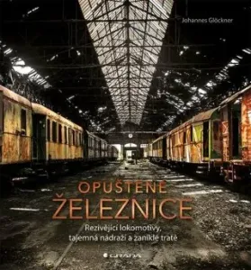 Opuštěné železnice - Johannes Glöckner - e-kniha