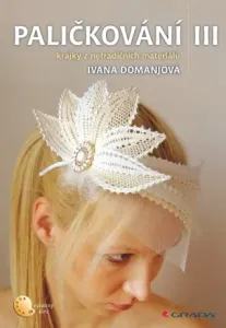 Paličkování III - Ivana Domanjová - e-kniha