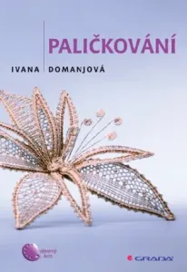 Paličkování - Ivana Domanjová - e-kniha