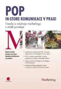 POP - In-store komunikace v praxi - Martin Boček, Daniel Jesenský, Daniela Krofiánová - e-kniha