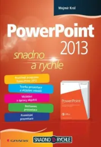 PowerPoint 2013 - Mojmír Král - e-kniha