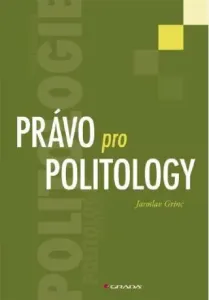 Právo pro politology - Jaroslav Grinc - e-kniha