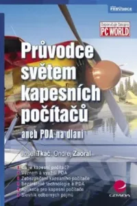 Průvodce světem kapesních počítačů - Josef Tkáč, Ondřej Zaoral - e-kniha