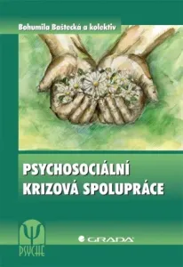 Psychosociální krizová spolupráce - Bohumila Baštecká - e-kniha