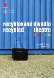 Recyklované divadlo - Vít Pokorný, Vojtěch Poláček - e-kniha