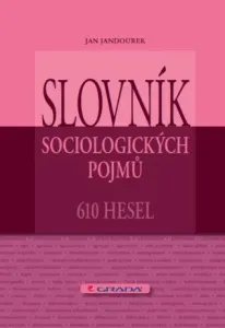 Slovník sociologických pojmů - Jan Jandourek - e-kniha
