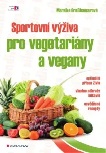 Sportovní výživa pro vegetariány a vegany - Mareike Grosshauser - e-kniha