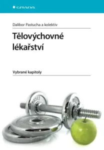 Tělovýchovné lékařství - Dalibor Pastucha - e-kniha