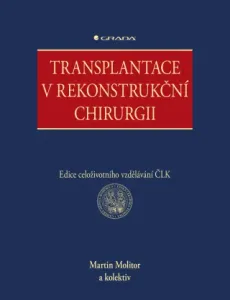 Transplantace v rekonstrukční chirurgii - Martin Molitor - e-kniha