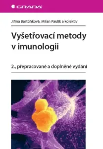 Vyšetřovací metody v imunologii - Jiřina Bartůňková, Milan Paulík - e-kniha
