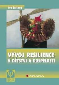 Vývoj resilience v dětství a dospělosti - Iva Šolcová - e-kniha