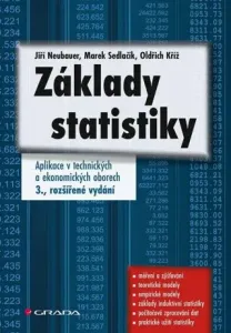 Základy statistiky - Jiří Neubauer, Marek Sedlačík, Oldřich Kříž #2988714