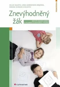 Znevýhodněný žák - Lenka Krejčová, Milan Valenta, Bibiána Hlebová