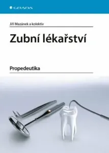 Zubní lékařství - Jiří Mazánek