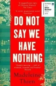 Do Not Say We Have Nothing (Thien Madeleine)(Paperback / softback)