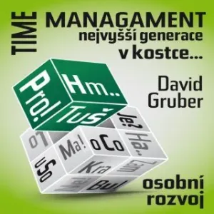 Time Management nejvyšší generace - David Gruber - audiokniha