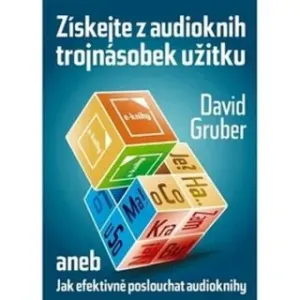 Získejte z audioknih trojnásobek užitku - audiokniha