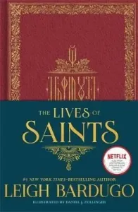 Lives of Saints: As seen in the Netflix original series, Shadow and Bone (Bardugo Leigh)(Pevná vazba)