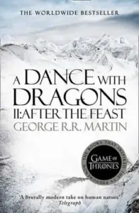 A Dance With Dragons (Part Two): After the Feast: Book 5 of a Song of Ice and Fire - George R.R. Martin