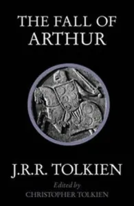 Fall of Arthur (Tolkien J. R. R.)(Paperback / softback)