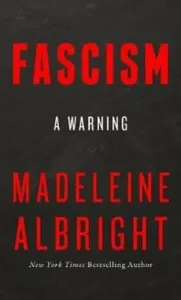 Fascism - A Warning (Albright Madeleine)(Paperback / softback)