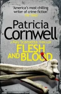 Flesh and Blood (Cornwell Patricia)(Paperback / softback)