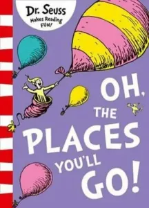 Oh, The Places You'll Go! (Dr. Seuss)(Paperback)