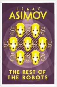 Rest of the Robots (Asimov Isaac)(Paperback / softback) #932460