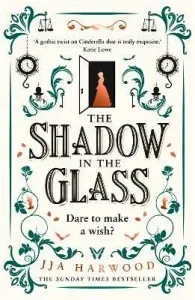 The Shadow in the Glass - Harwood JJA