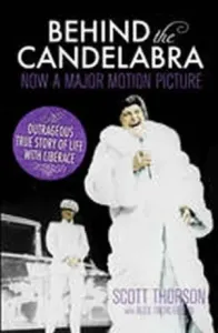 Behind the Candelabra - My Life With Liberace (Thorson Scott)(Paperback / softback)