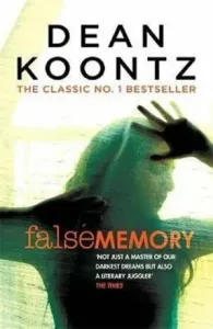 False Memory - A thriller that plays terrifying tricks with your mind... (Koontz Dean)(Paperback / softback)