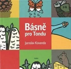 Básně pro Tondu - Jaroslav Kovanda