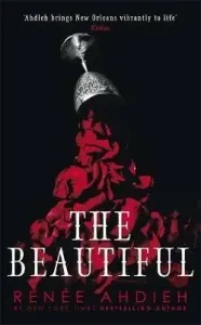 Beautiful (Ahdieh Renee)(Paperback / softback)