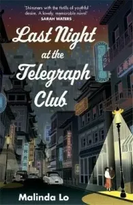 Last Night at the Telegraph Club - TikTok made me buy it! The hit coming-of-age romance (Lo Malinda)(Paperback / softback)