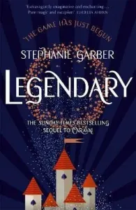 Legendary - The magical Sunday Times bestselling sequel to Caraval (Garber Stephanie)(Paperback / softback)