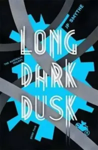 Long Dark Dusk - Australia Book 2 (Smythe James P.)(Paperback / softback)