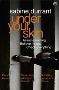 Under Your Skin - The gripping thriller with a twist you won't see coming (Durrant Sabine)(Paperback / softback)