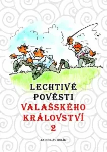 Lechtivé pověsti Valašského království - Jaroslav Holík #3008928
