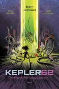 Kepler62: Odpočítávání. Kniha druhá - Timo Parvela, Björn Sortland, Pasi Pitkänen