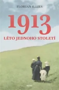1913 Léto jednoho století - Florian Illies