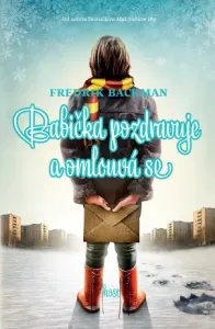 Babička pozdravuje a omlouvá se - Fredrik Backman - e-kniha