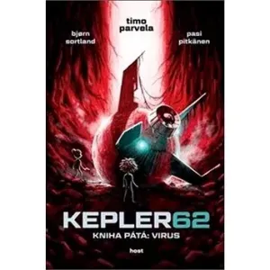 Kepler 62 kniha pátá: Virus - Timo Parvela, Björn Sortland, Pasi Pitkänen