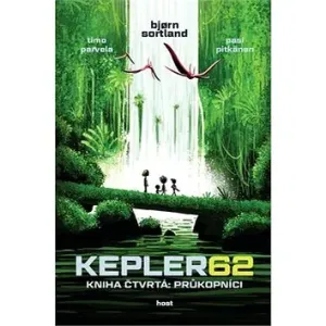 Kepler62: Průkopníci - Timo Parvela, Björn Sortland, Pasi Pitkänen