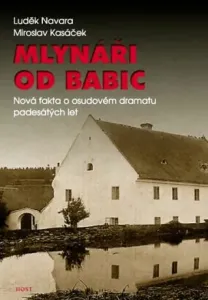 Mlynáři od Babic - Luděk Navara, Miroslav Kasáček