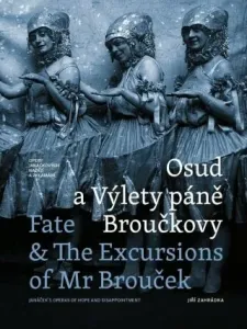 Osud a Výlety páně Broučkovy / Fate & The Excursions of Mr Brouček - Jiří Zahrádka