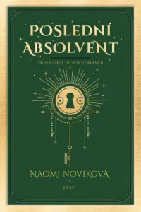 Poslední absolvent - Naomi Noviková - e-kniha