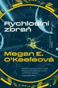 Rychlostní zbraň - Megan E. O’Keefeová - e-kniha