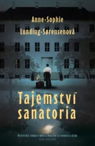 Tajemství sanatoria - Anne-Sophie Lunding-Sørensenová - e-kniha