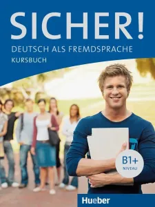 Sicher! - Kursbuch B1+ (Perlmann-Balme Michaela)(Paperback / softback)