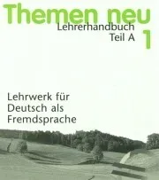Themen neu 1 - Lehrerhandbuch A - Hartmut Aufderstraße